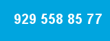 929 558 85 77